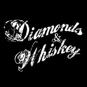 Diamonds and Whiskey