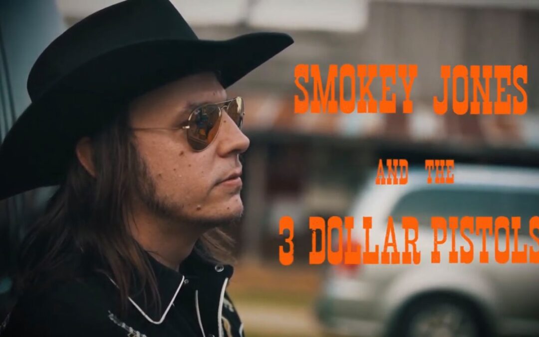 Smokey Jones and the 3 Dollar Pistols